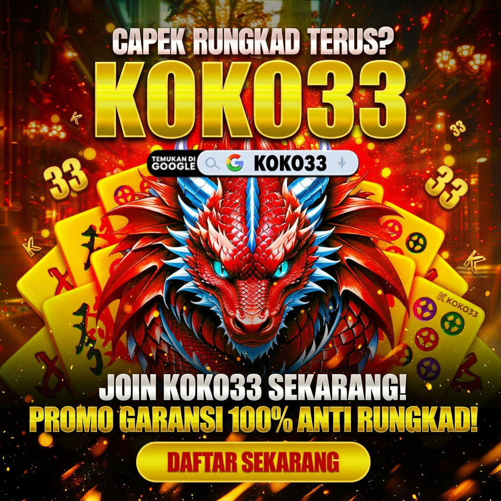 KOKO33 CAPEK RUNGK4T TERUS? JOIN PROMO GAR4NSI ANT1 RUNGK4T
